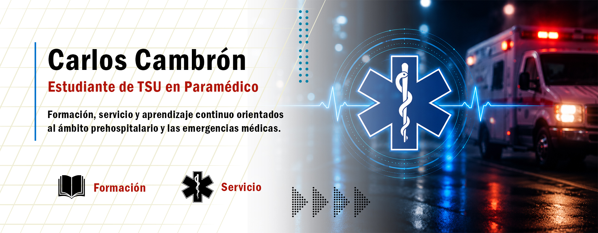 Banner de presentación de Carlos Cambrón, estudiante de TSU en Paramédico, con estrella de la vida, ambulancia y elementos relacionados con la atención prehospitalaria y las emergencias médicas.